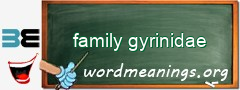 WordMeaning blackboard for family gyrinidae